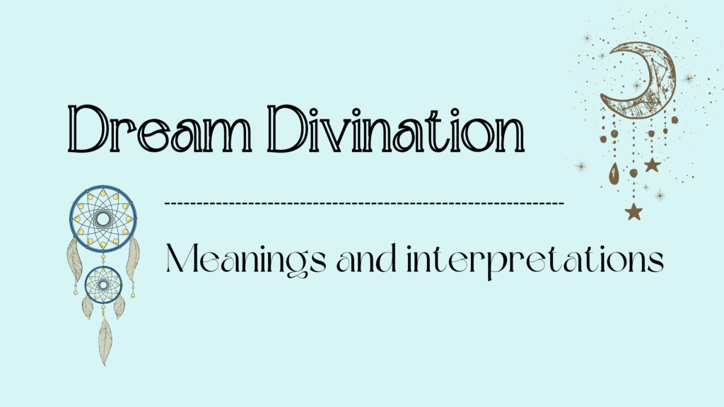 Exploring the Divinatory Meanings of Dreams Exploring the Divinatory Meanings of Dreams